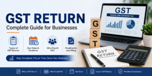 Read more about the article What is GST Return? Who Should File, Due Dates & Types of GST Returns